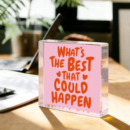 Inspirational Quote Desk Decor Acrylic Sign