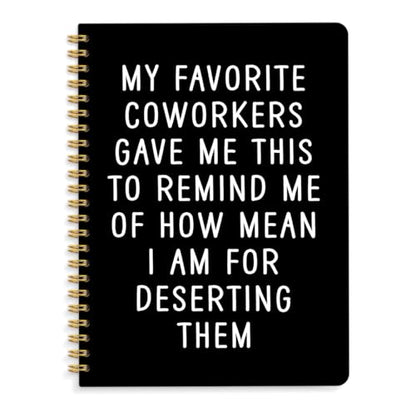 My Favorite Coworkers Gave Me This Black Hardcover Spiral Notebooks