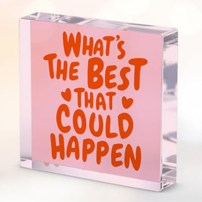 Inspirational Quote Desk Decor Acrylic Sign