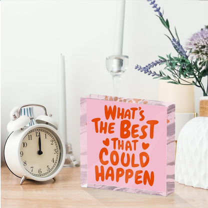 Inspirational Quote Desk Decor Acrylic Sign 4X4 Inch, Positive Affirmation Desk Decorative Signs for Shelf Tabletop Cubicle Room Office, Pink Gifts for Women Friends
