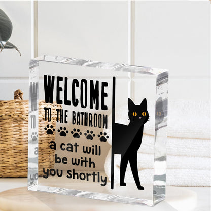 Funny Cat Bathroom Decor Acrylic Decorative Signs 4x4 Inch, Humorous Decorations for Bathroom Home Shelf Toilet, Gag Cat Lover Gifts for Women Men Friends