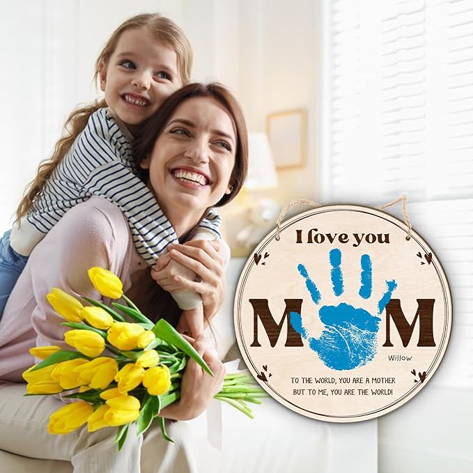 DIY Mothers Day Handprint Craft Wooden Hanging Sign, Babys First Mothers Day MOM Handprint Keepsake Gift, 1st New Mommy Mama Crafts Birthday Gifts from Kid PreK Activity, To The World You Are A Mother