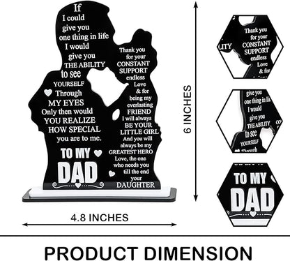 To My Dad Acrylic Plaque from Daughter, Meaningful Keepsake, I Love You Father Gift, Unique Daughter Present, Best Ever Appreciation Idea, Perfect for Father’s Day Celebration