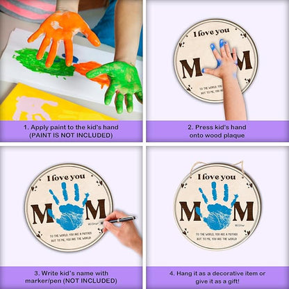 DIY Mothers Day Handprint Craft Wooden Hanging Sign, Babys First Mothers Day MOM Handprint Keepsake Gift, 1st New Mommy Mama Crafts Birthday Gifts from Kid PreK Activity, To The World You Are A Mother